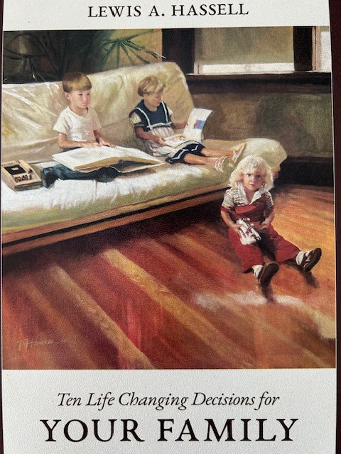 Ten Life Changing Decisions for Your Family
